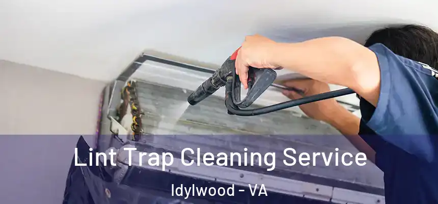  Lint Trap Cleaning Service Idylwood - VA