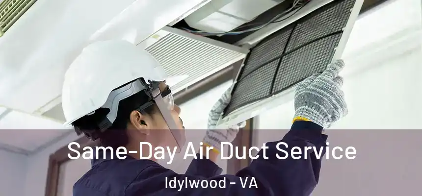  Same-Day Air Duct Service Idylwood - VA