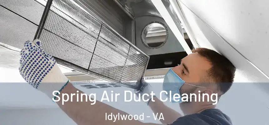  Spring Air Duct Cleaning Idylwood - VA